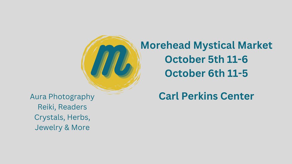 Morehead Mystical Market October 5th 11-6 October 6th (1920 x 1080 px) - 1